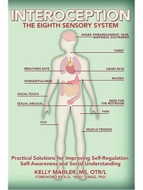 Interoception: The Eighth Sensory System Book